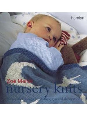 Nursery Knits - 25 Easy-Knit Designs For Clothes, Toys and Decorations