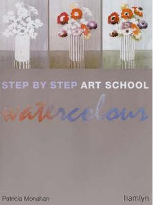 Watercolour - Step by Step Art School