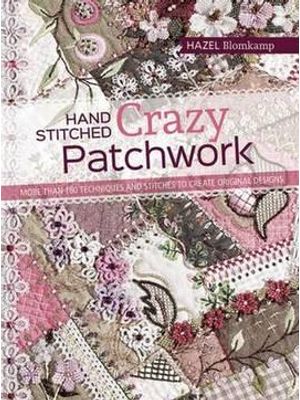 Hand-Stitched Crazy Patchwork