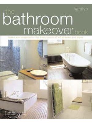 Bathroom Makeover Book, The