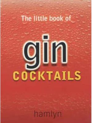 Little Book of Gin Cocktails, The