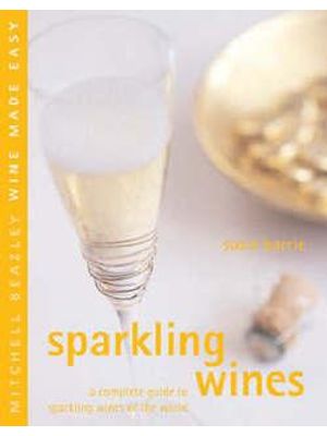 Sparkling Wines - a Complete Guide To Sparkling Wines From Around The World