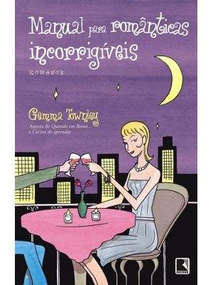Manual para Românticas Incorrigíveis