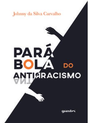 Parábola do Antirracismo