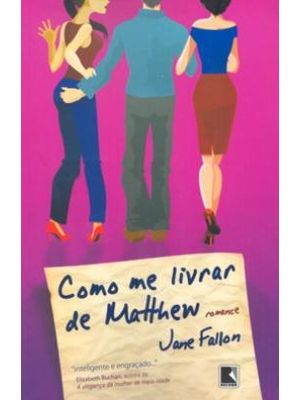 Como Me Livrar de Matthew