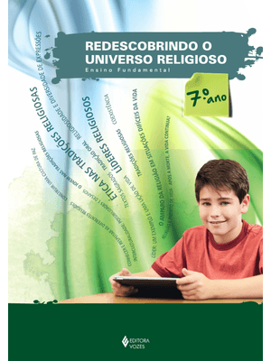 Redescobrindo o Universo Religioso - 7O. Ano Estudante