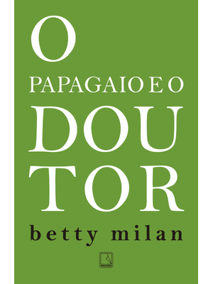 O Papagaio e o Doutor