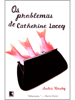 Problemas de Catherine Lacey, os