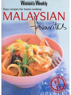 Malaysian Favourites - Easy Recipes For Home Cooking