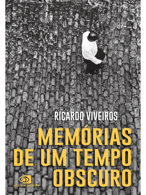 Memórias de Um Tempo Obscuro