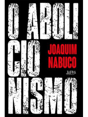 O Abolicionismo
