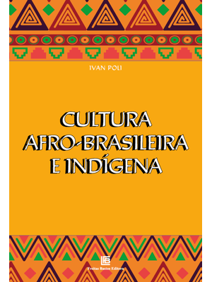 Cultura Afro-Brasileira e Indígena