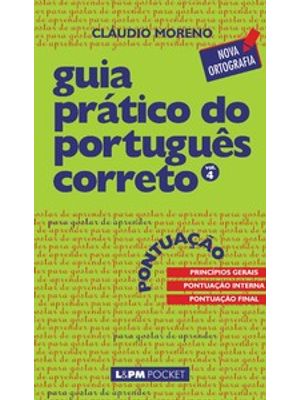 Guia Prático do Português Correto - Pontuação - Vol. 4