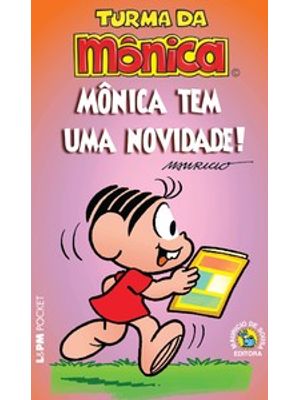 Turma da Mônica: Mônica Tem Uma Novidade!