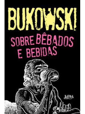 Sobre Bêbados e Bebidas