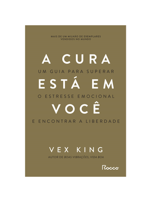 A Cura Está em Você: Um Guia para Superar o Estresse Emocional e Encontrar a Liberdade