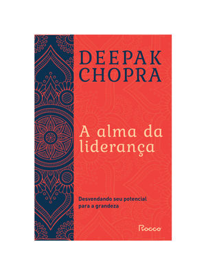 A Alma da Liderança: Desvendando Seu Potencial para a Grandeza