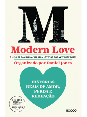 Modern Love: Histórias Reais de Amor, Perda e Redenção