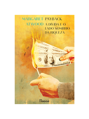 Payback: a Dívida e o Lado Sombrio da Riqueza