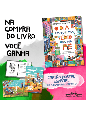 O Dia em Que Meu Prédio Deu no Pé (Com Brinde)