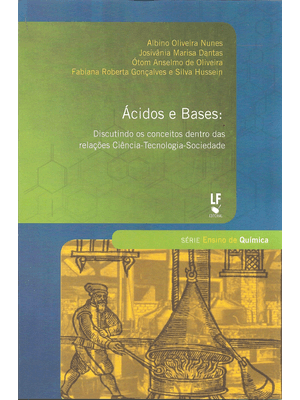Ácidos e Bases: Discutindo os Conceitos Dentro das Relações Ciência - Tecnologia - Sociedade