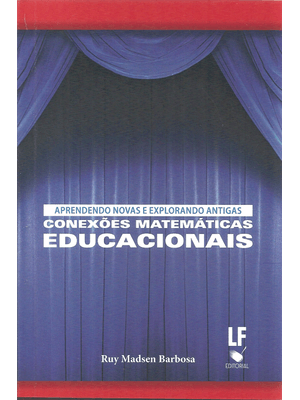 Aprendendo Novas e Explorando Antigas Conexões Matemáticas Educacionais
