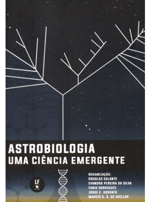 Astrobiologia: Uma Ciência Emergente