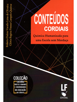 Conteúdos Cordiais: Química Humanizada para Uma Escola sem Mordaça