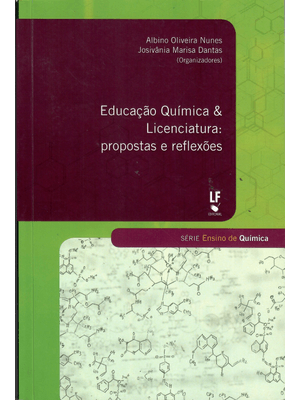 Educação Química & Licenciatura: Propostas e Reflexões