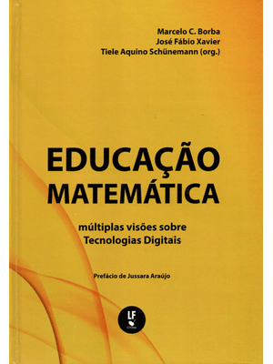 Educação Matematica: Múltiplas Visões sobre Tecnologias Digitais - Capa Dura