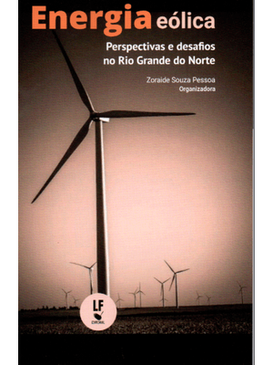 Energia Eólica: Perspectivas e Desafios no Rio Grande do Norte