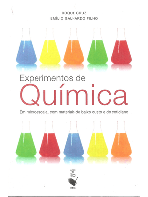 Experimentos de Química: em Microescala, com Materiais de Baixo Custo e do Cotidiano