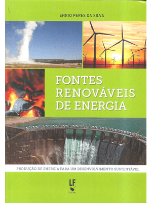 Fontes Renováveis de Energia: Produção de Energia para Um Desenvolvimento Sustentável