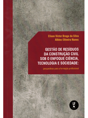 Gestão de Resíduos da Construção Civil sob o Enfoque Ciência, Tecnologia e Sociedade: Perspectivas P