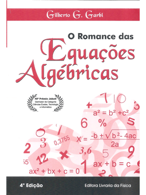 O Romance das Equações Algébricas