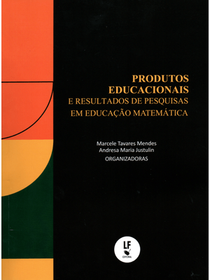 Produtos Educacionais e Resultados de Pesquisas em Educação Matemática