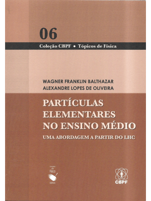 Partículas Elementares no Ensino Médio: Uma Abordagem a Partir do Lhc