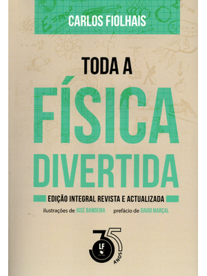Toda a Física Divertida - Edição Integral Revista e Actualizada
