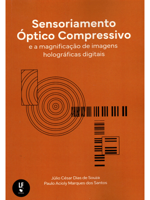 Sensoriamento Óptico Compressivo e a Magnificação de Imagens Holográficas Digitais