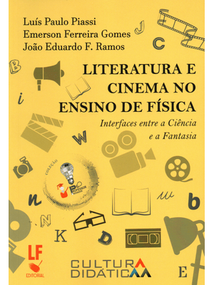 Literatura e Cinema no Ensino de Física: Interfaces Entre a Ciência e a Fantasia