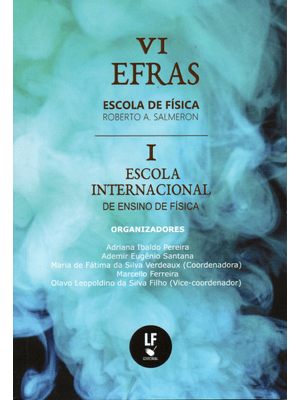 Vi Efras: Escola de Física Roberto A. Salmeron: 1ª Escola Internacional de Ensino de Física: Métodos