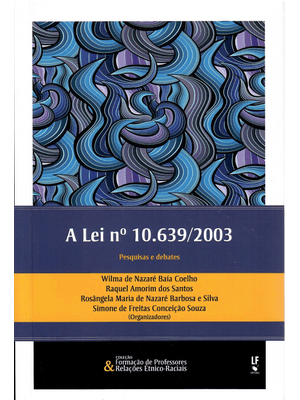 A Lei Número 10.639/2003: Pesquisas e Debates