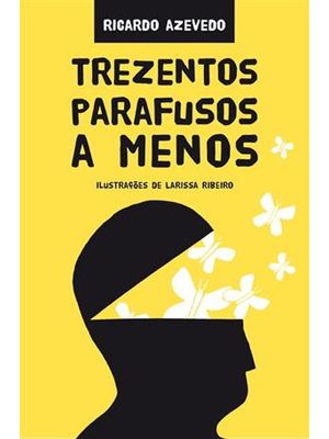 Trezentos Parafusos a Menos