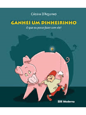 Ganhei Um Dinheirinho: o Que Eu Posso Fazer com Ele?
