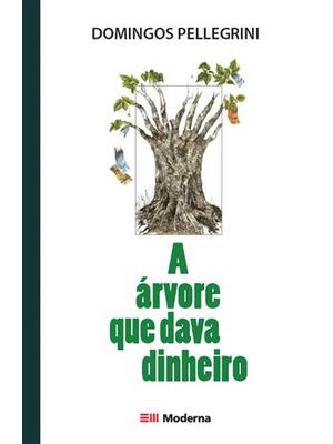 A Árvore Que Dava Dinheiro
