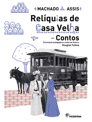 Reliquias de Casa Velha (Contos)