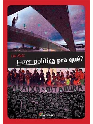 Fazer Política Pra Quê?