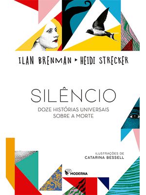 Silêncio: Doze Histórias Universais sobre a Morte