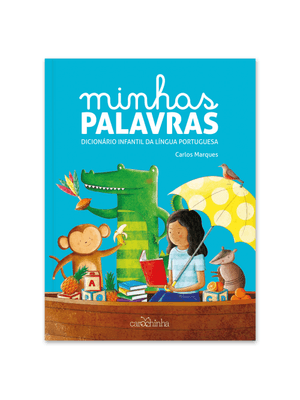 Minhas Palavras: Dicionário Infantil da Língua Portuguesa