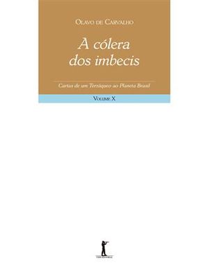 Colera dos Imbecis, a